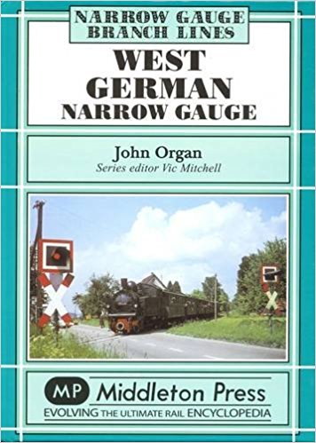 NARROW GAUGE BRANCH LINES ; WEST GERMAN NARROW GAUGE