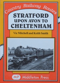 COUNTRY RAILWAY ROUTES - STRATFORD UPON AVON TO CHELTENHAM