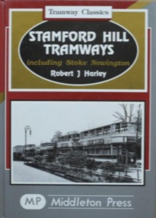 Tramway Classics): Stamford Hill Tramways