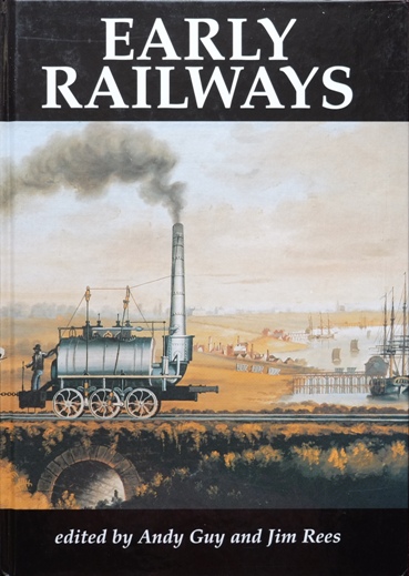 Early Railways 1 : Papers from the First International Early Railway Conference