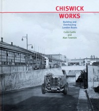 Chiswick Works : Building and Overhauling London Buses