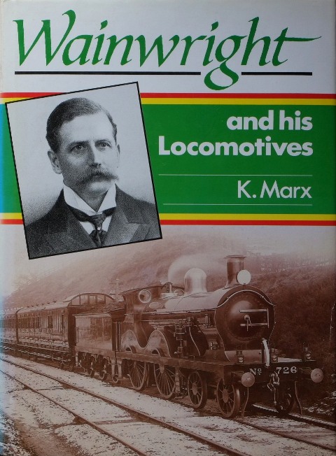 WAINWRIGHT AND HIS LOCOMOTIVES