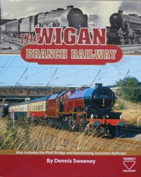 THE WIGAN BRANCH RAILWAY