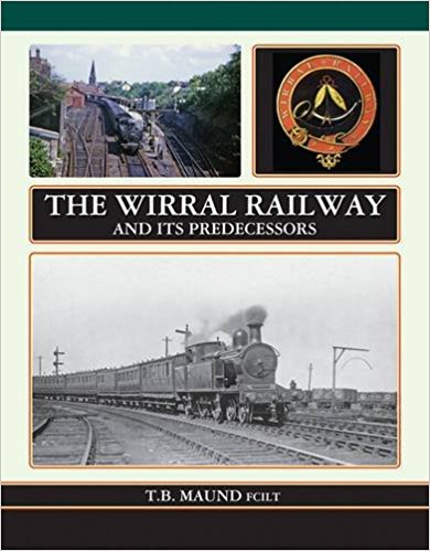 THE WIRRAL RAILWAY AND ITS PREDECESSORS
