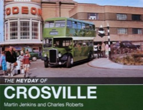 THE HEYDAY OF CROSVILE