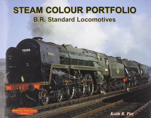 STEAM COLOUR PORTFOLIO : B.R. Standard Locomotives