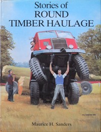 Stories of Round Timber Haulage