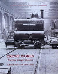 The Crewe Works Narrow Gauge Railway