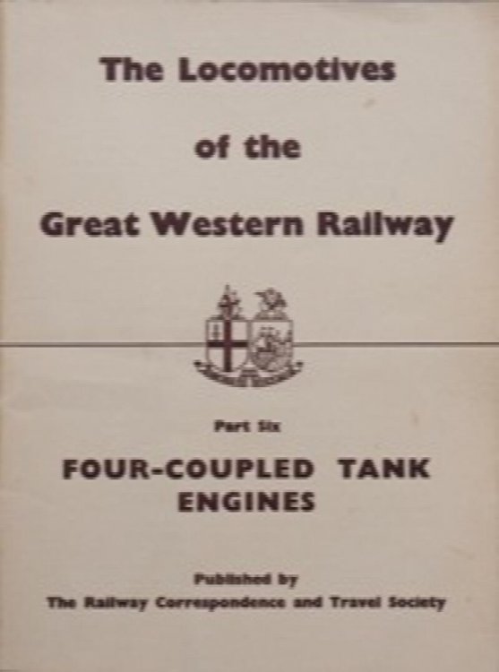 LOCOMOTIVES OF THE GREAT WESTERN RAILWAY - Part Six Four-Coupled Tank Engines