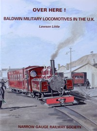 Over Here! Baldwin Military Locomotives in the U.K.