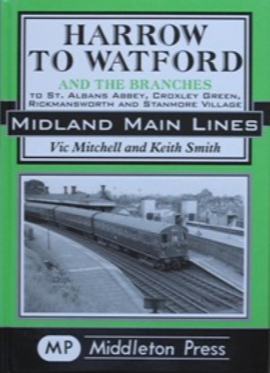 Midladn Main Lines : Harrow to Watford
