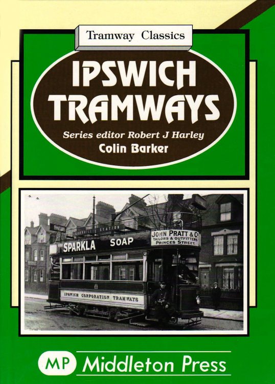 Tramway Classics : Ipswich Tramways