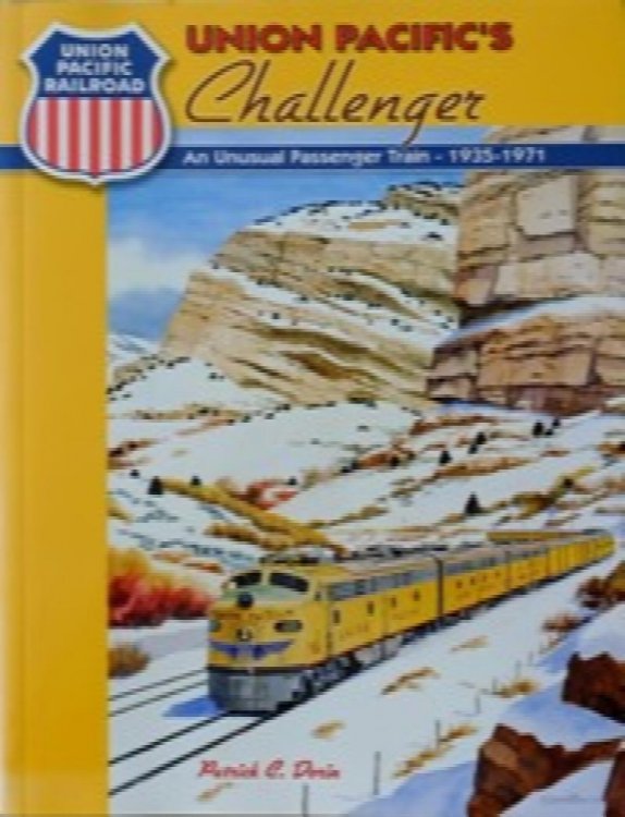 Union Pacific's Challenger: An Unusual Passenger Train, 1935-1971
