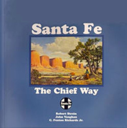 Santa Fe: The Chief Way