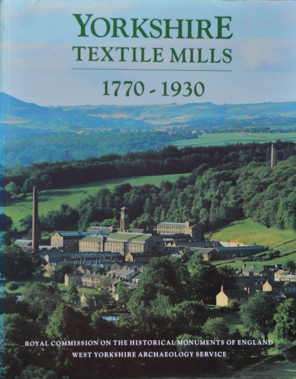 Yorkshire Textile Mills:: The Buildings of the Yorkshire Textile Industry 1770-1930