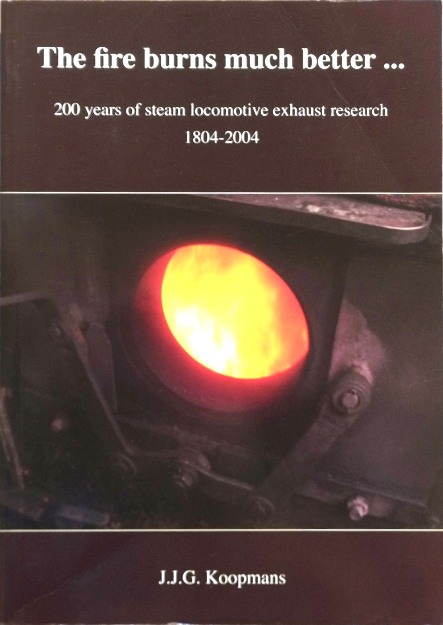 The Fire Burns Much Better : 200 Years of Steam Locomotive Exhaust Research 1804-2004