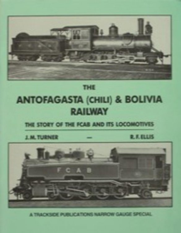 The Antofagasta (Chili) and Bolivia Railway