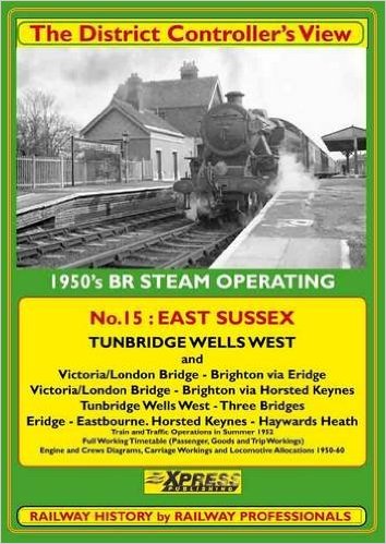 THE DISTRICT CONTROLLER'S VIEW - No.15 : East Sussex