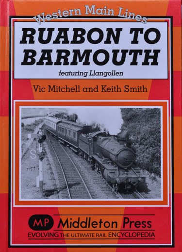 Western Main Lines : Ruabon to Barmouth