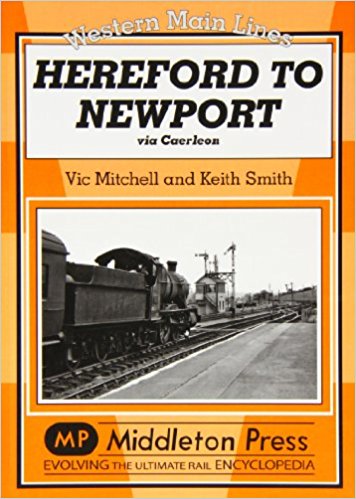 WESTERN MAIN LINES - HEREFORD TO NEWPORT