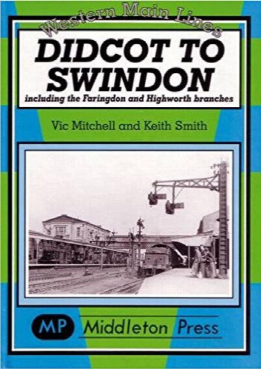 Western Main Lines : Didcot to Swindon