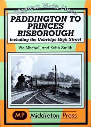 WESTERN MAIN LINES - PADDINGTON TO PRINCES RISBOROUGH