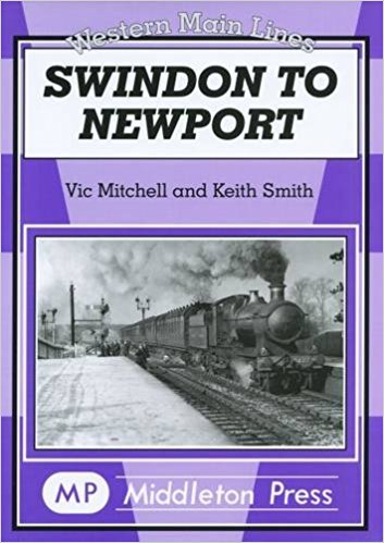 Western Main Lines : Swindon to Newport