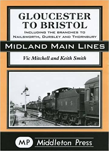 MIDLAND MAIN LINES - GLOUCESTER TO BRISTOL