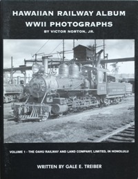 HAWAIIAN RAILWAY ALBUM WWII PHOTOGRAPHS Volume 1