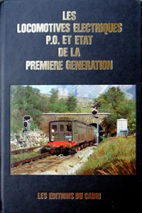 Les Locomotives Electriques P.O. et Etat de la premiere Generation