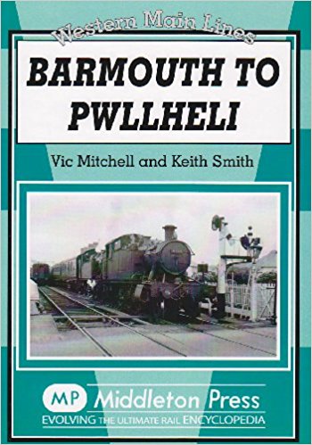 Western Main Lines : Barmouth to Pwllheli
