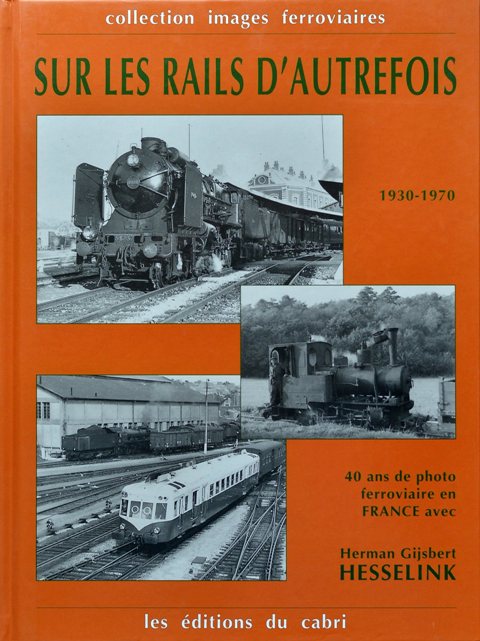 Sur les rails d'autrefois, 1930-1970