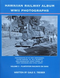 Hawaiian Railway Album WWII Photogrpahs Volume 3