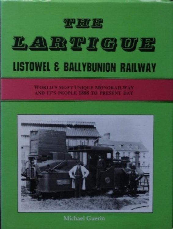 THE LARTIGUE : LISTOWEL & BALLYBUNION RAILWAY