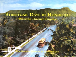 Streetcar Days in Honolulu: Breezing Through Paradise