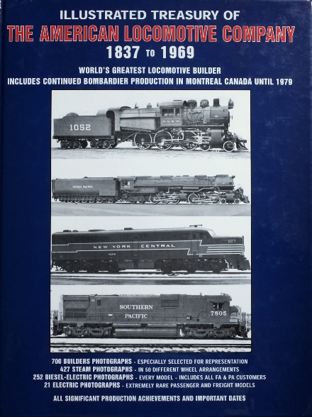 Illustrated treasury of the American Locomotive Company 1837 to 1969