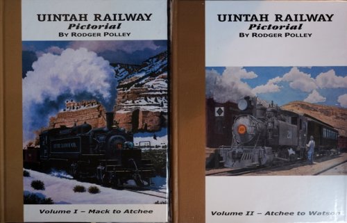 UINTAH RAILWAY PICTORIAL (2 Volume set)