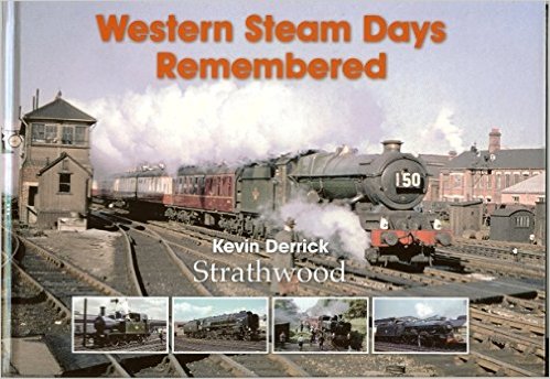 Western Steam Days Remembered