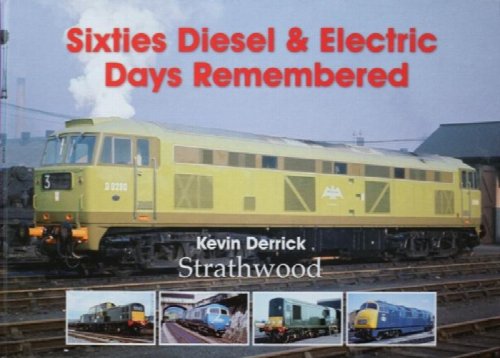 SIXTIES DIESEL & ELECTRIC DAYS REMEMBERED