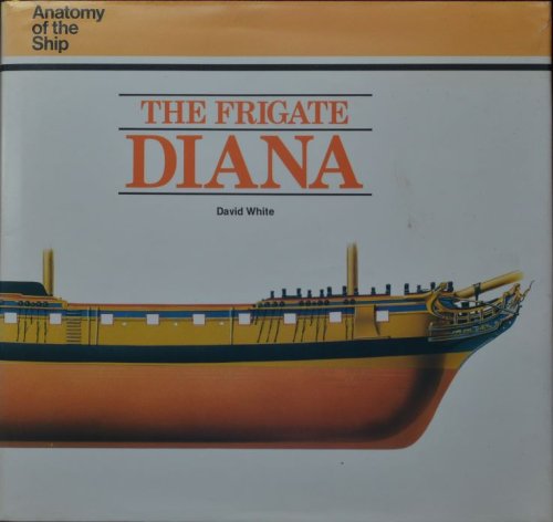 Anatomy of the Ship : The Frigate Diana