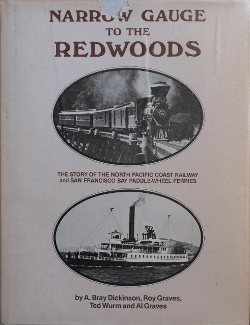 NARROW GAUGE TO THE REDWOODS