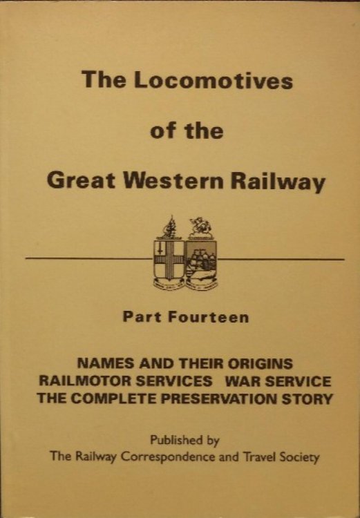 LOCOMOTIVES OF THE GREAT WESTERN RAILWAY - Part Fourteen