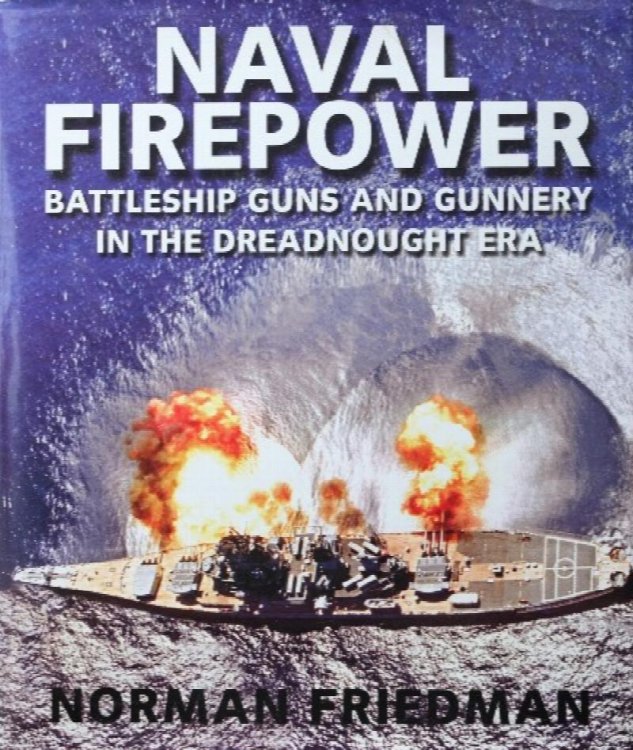 Naval Firepower : Battleship Guns and Gunnery in the Dreadnought Era