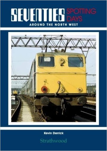 Seventies Spotting Days around the North West