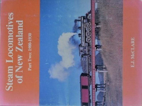 Steam locomotives of New Zealand Part Two : 1900 to 1930