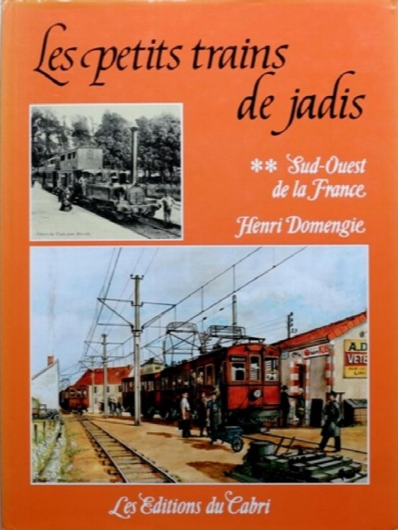 Les Petits Trains du Jardis : Sud-Ouest de la France