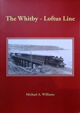 The Whitby-Loftus Line 1866-1958