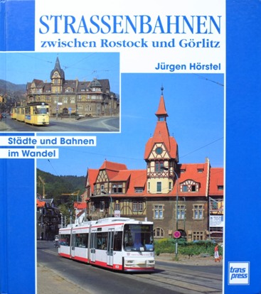 Strassenbahnen zwischen Rostock und Grlitz