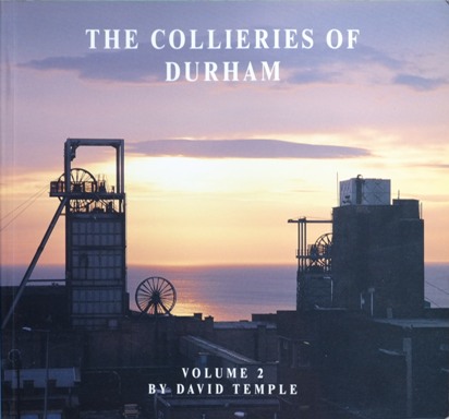The Collieries of Durham Volume 2