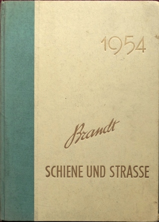 Schiene und Strasse 1954